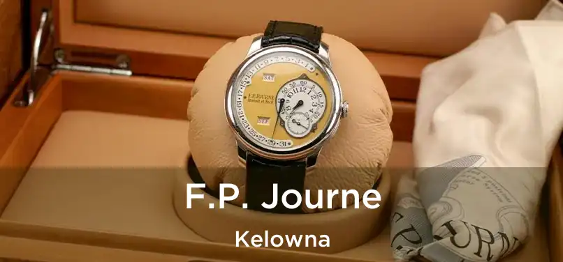  F.P. Journe Kelowna
