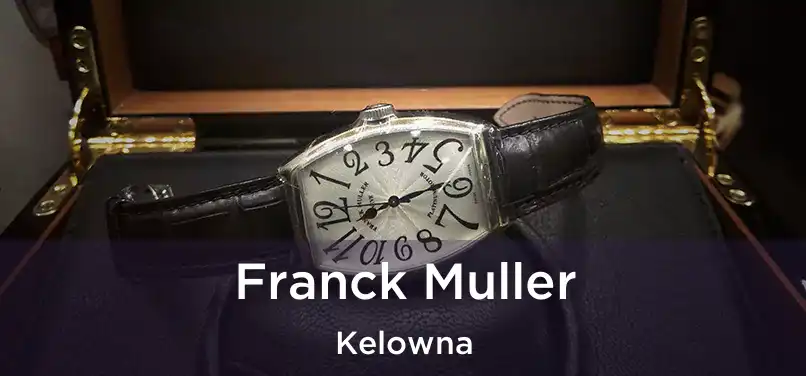  Franck Muller Kelowna