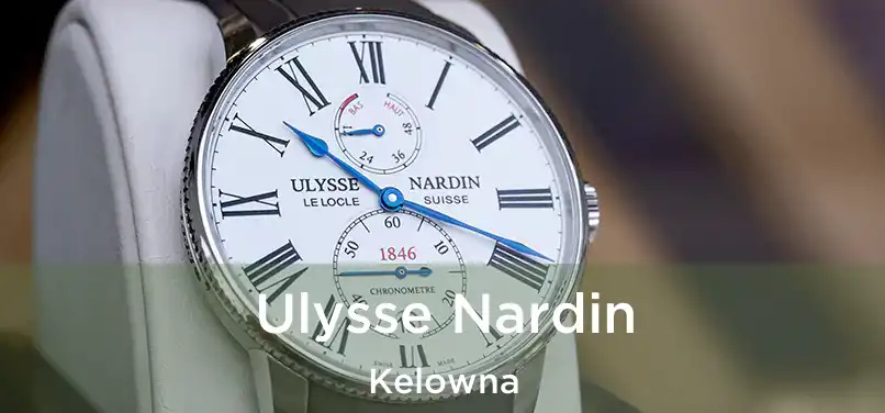  Ulysse Nardin Kelowna